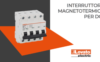 Lovato Electric presenta i nuovi interruttori magnetotermici per DC